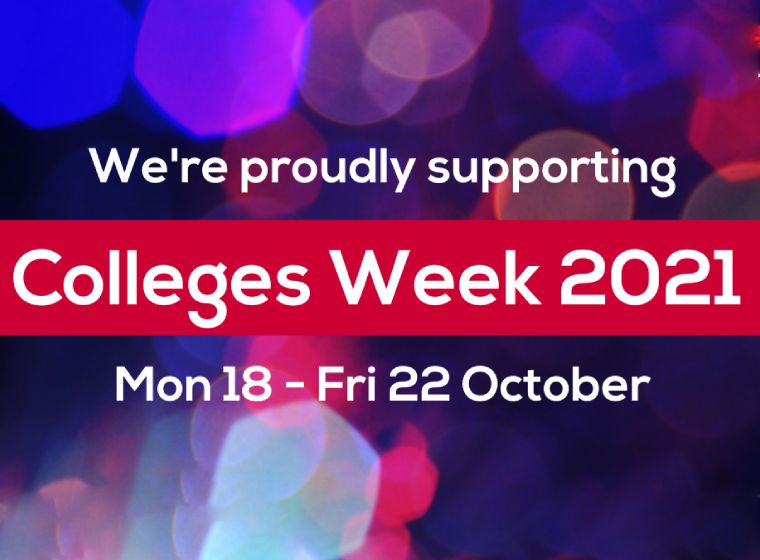 We're Proudly Supporting Colleges Week 2021 Mon 18th - Fri 22 October
